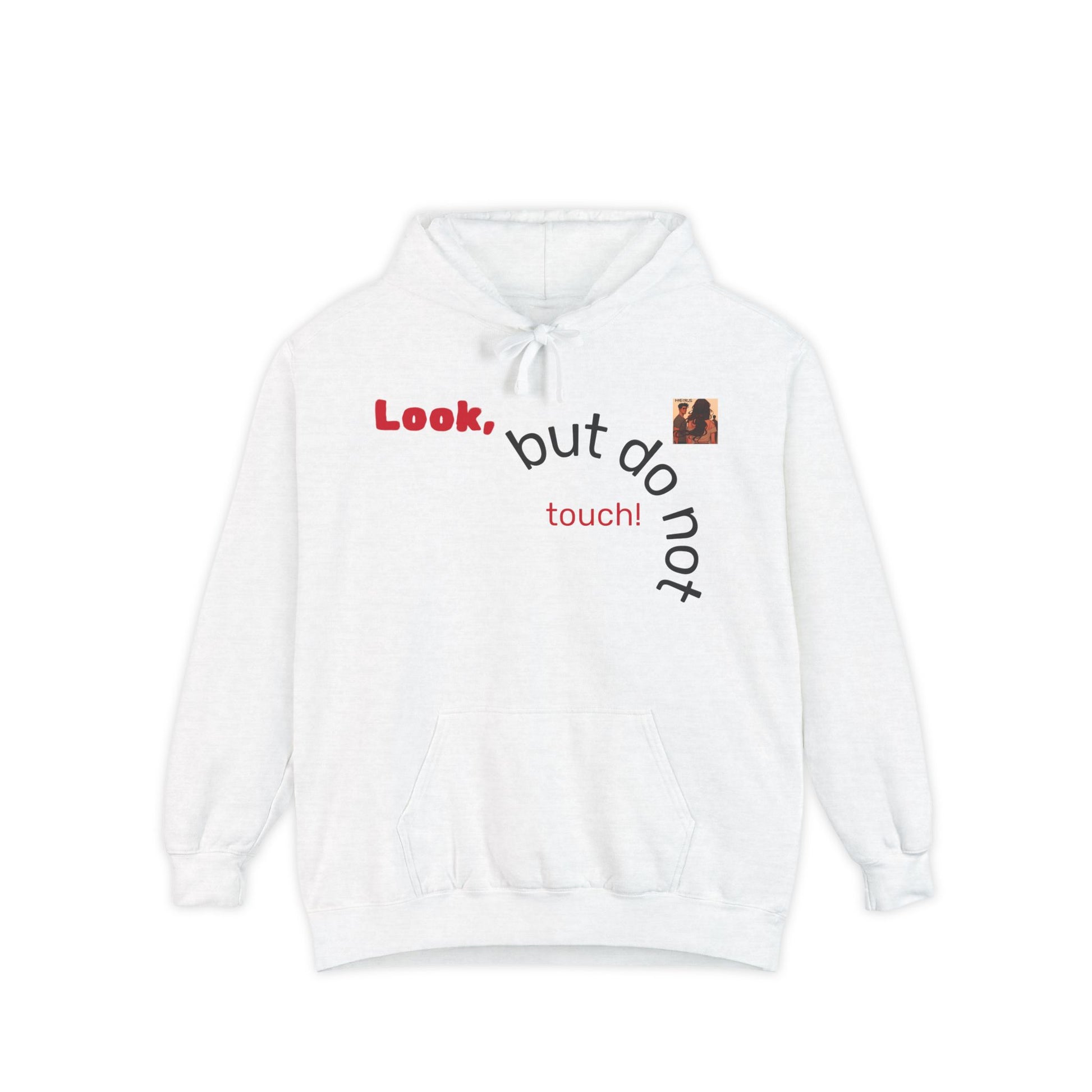 “HEIRS” Look Don't Touch Me Unisex Hoodie - Trendy Casual Wear, Gift for Him/Her, Cozy Streetwear for All Occasions