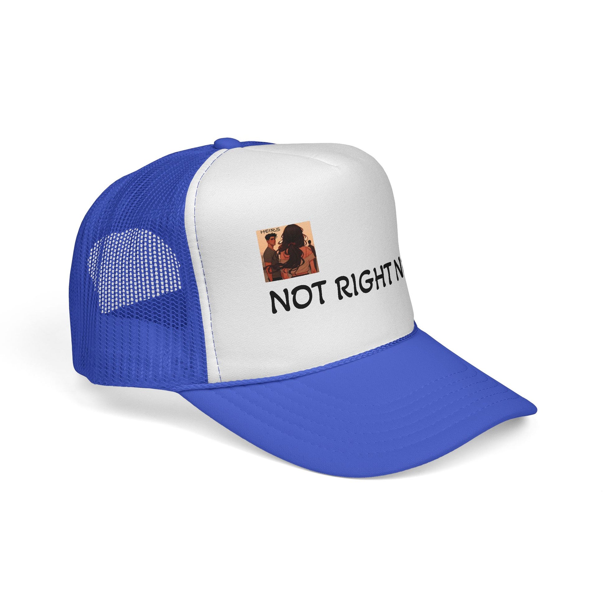 “HEIRS” NOT RIGHT NOW Trucker Caps