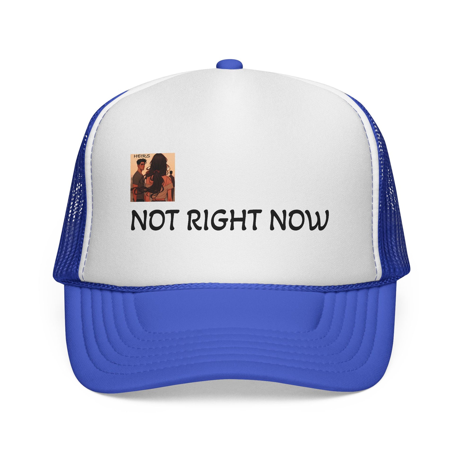 “HEIRS” NOT RIGHT NOW Trucker Caps