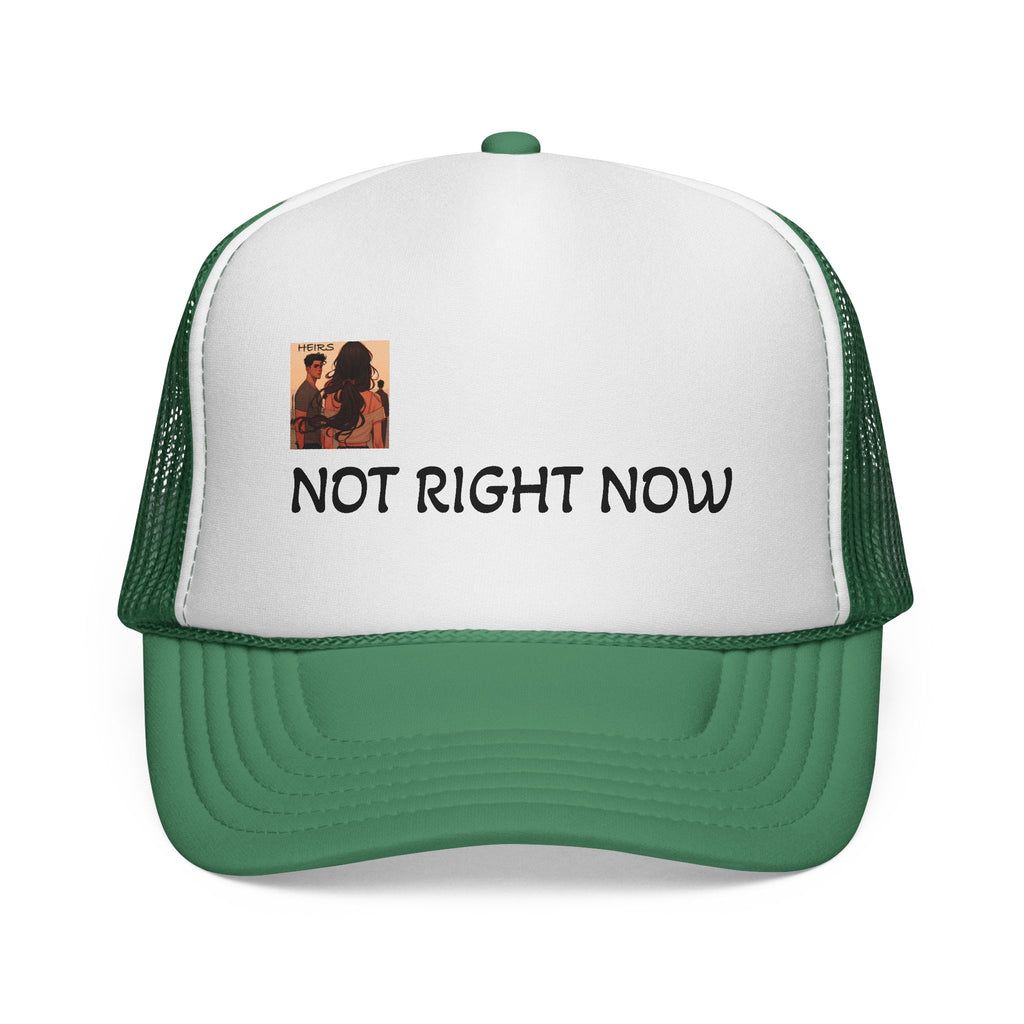 “HEIRS” NOT RIGHT NOW Trucker Caps