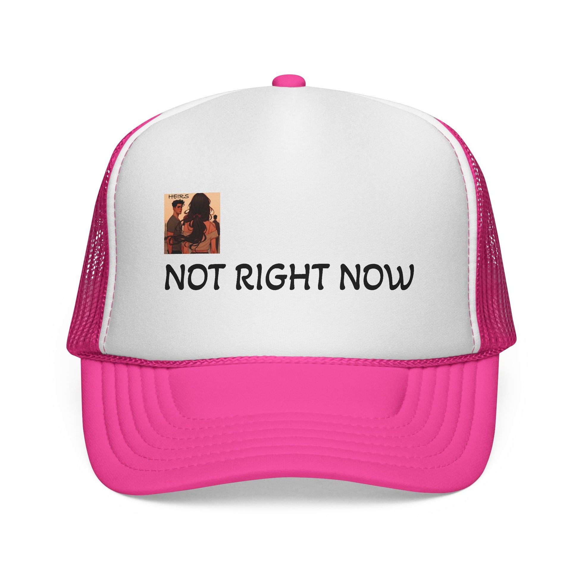 “HEIRS” NOT RIGHT NOW Trucker Caps